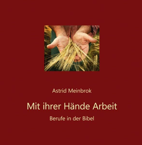 Mit ihrer Arbeit Hände: Biblische Berufe