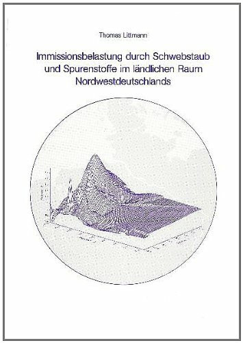 Immissionsbelastung durch Schwebstaub und Spurenstoffe im ländlichen Raum Nordwestdeutschlands