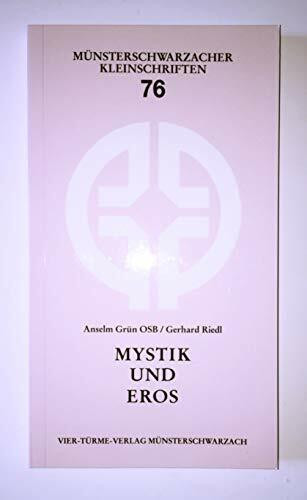 Mystik und Eros. Münsterschwarzacher Kleinschriften Band 76