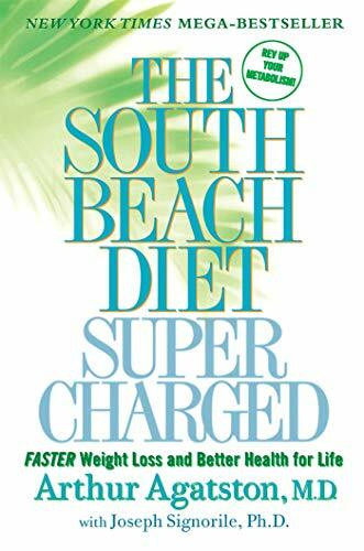 South Beach Diet Supercharged: Faster Weight Loss and Better Health for Life