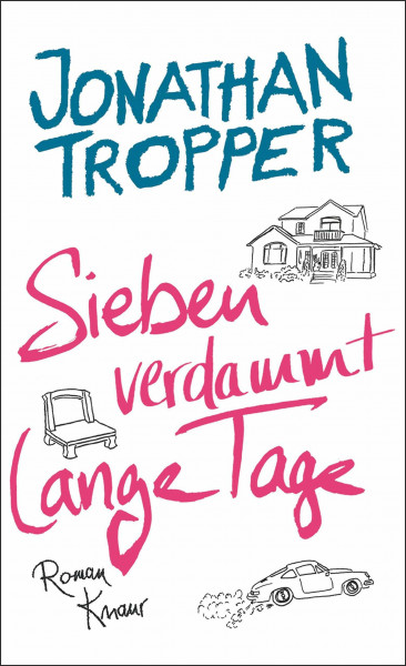 Sieben verdammt lange Tage: Roman
