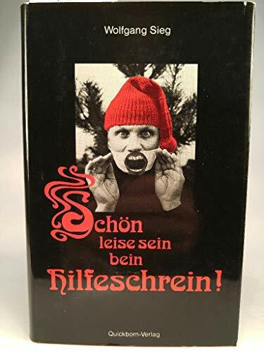 Schön leise sein bein Hilfeschrein!