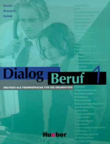 Dialog Beruf, neue Rechtschreibung, Bd.1, Kursbuch: Kursbuch 1 (Aleman Comercial)