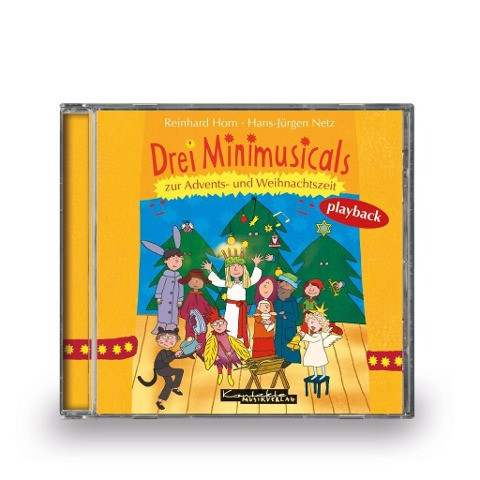 Drei Minimusicals zur Advents- und Weihnachtszeit. Playback-CD