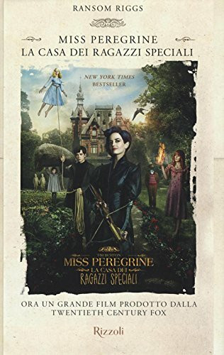 La casa dei ragazzi speciali. Miss Peregrine (sortiert Abdeckung) (Rizzoli best)