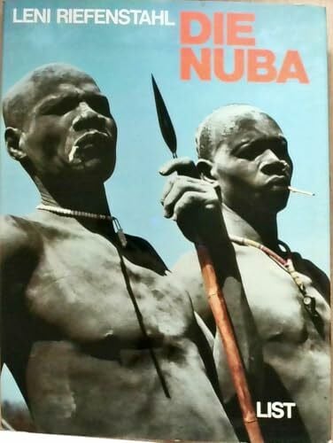 Die Nuba. Menschen wie von einem anderen Stern