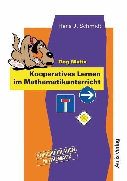 Kopiervorlagen Mathematik / Dog Matix Kooperatives Lernen im Mathamatikunterricht: Kopiervorlagen Mathematik