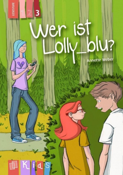 KidS Klassenlektüre: Wer ist Lolly_blu? Lesestufe 3
