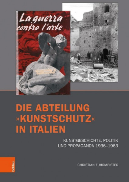 Die Abteilung »Kunstschutz« in Italien
