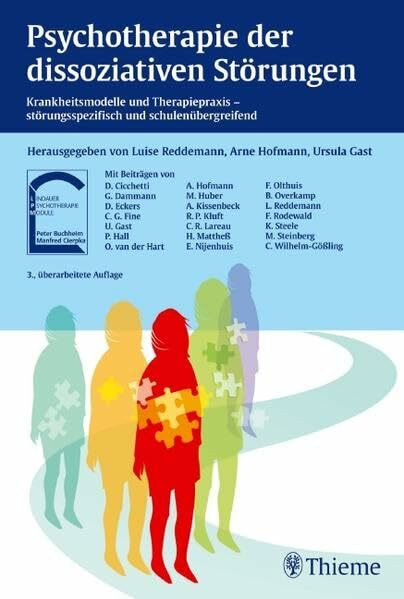 Psychotherapie der dissoziativen Störungen: Krankheitsmodelle und Therapiepraxis - störungsspezifisch und schulenübergreifend (Lindauer Psychotherapie-Module)