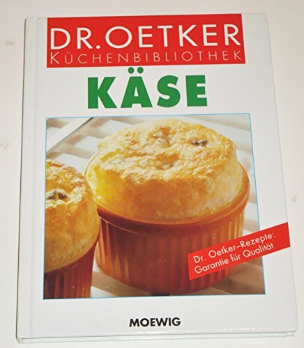 Käse (Dr. Oetker-Küchenbilbliothek)