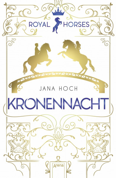 Royal Horses (3). Kronennacht: Band 3 der romantischen und royalen Pferde-Trilogie ab 12