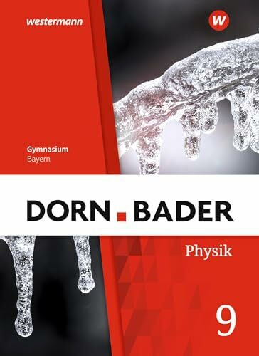 Dorn / Bader Physik SI - Ausgabe 2019 für Bayern: Schülerband 9