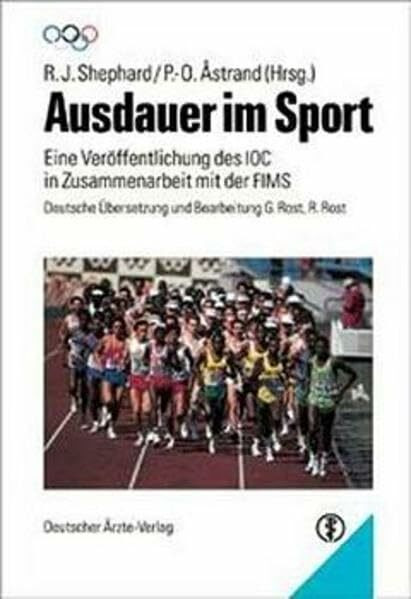 Ausdauer im Sport: Eine Veröffentlichung des IOC in Zusammenarbeit mit der FIMS. Enzyklopädie der Sportmedizin. Band 2