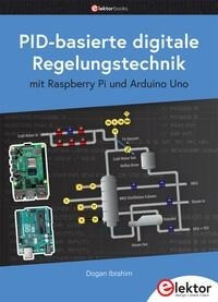 PID-basierte digitale Regelungstechnik mit Raspberry Pi und Arduino Uno