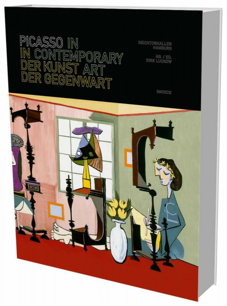 Picasso in Contemporary Art: Deichtorhallen, Hamburg: Kat. Deichtorhallen Hamburg