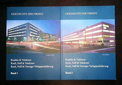 Geschichte der Firmen Koehler & Volckmar, Koch, Neff & Volckmar, Koch, Neff & Oetinger Verlagsauslieferung und der Gründungsfirma F. Volckmar von 1829 bis 2009, 2 Bde.