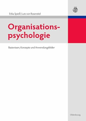 Organisationspsychologie: Basiswissen, Konzepte und Anwendungsfelder