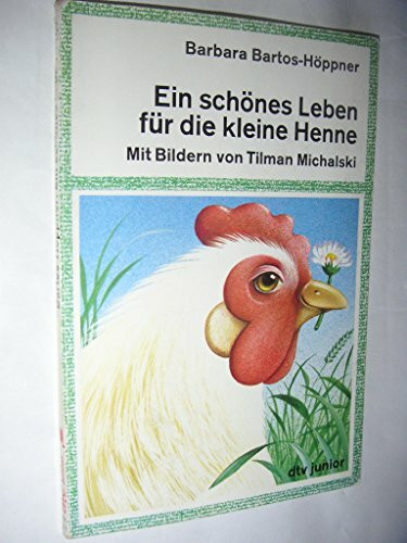 Ein schönes Leben für die kleine Henne