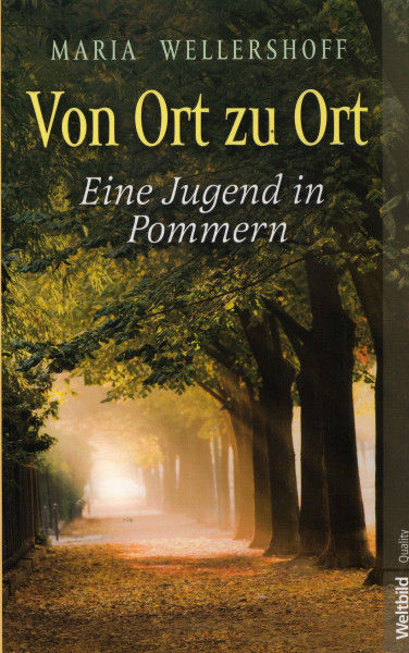 Von Ort zu Ort Eine Jugend in Pommern