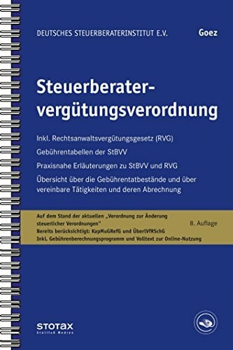 Steuerberatervergütungsverordnung: Inkl. Rechtsanwaltsvergütungsgesetz (RVG), Gebührentabellen der StBVV, Praxisnahe Erläuterungen zu StBVV und RVG, ...... Steuerberatervergütungsverordnung: Inkl. Rechtsanwaltsvergütungsgesetz (RVG), Gebührentabellen der StBVV, Praxisnahe Erläuterungen zu StBVV und RVG, ... Volltext zur Online-Nutzung (Stv-Dokumente)