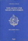 Von alten und neuen Mysterien (Die Lehren des A)