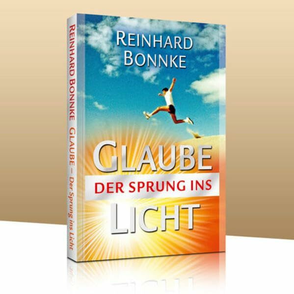 Glaube - Der Sprung ins Licht