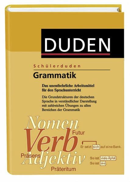 (Duden) Schülerduden, Grammatik, neue Rechtschreibung: Die Schulgrammatik zum Lernen, Nachschlagen und Üben