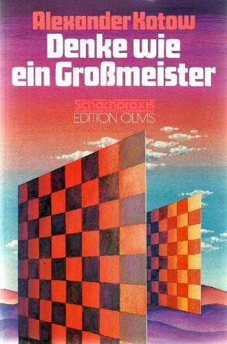 Denke wie ein Grossmeister. Mit algebraischer Notation