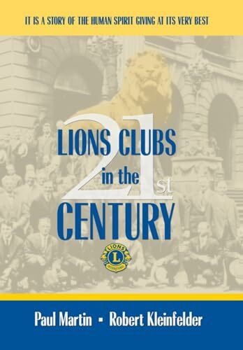 Lions Clubs in the 21st Century