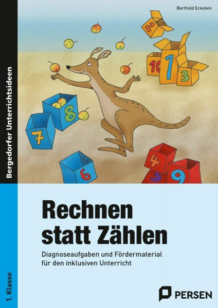 Rechnen statt Zählen: Diagnoseaufgaben und Fördermaterial für den inklusiven Unterricht (1. Klasse)