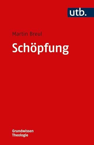 Schöpfung (Grundwissen Theologie)