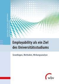 Employability als ein Ziel des Universitätsstudiums
