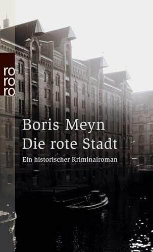 Die rote Stadt: Ein historischer Hamburg-Krimi (Familie Bischop ermittelt, Band 3)
