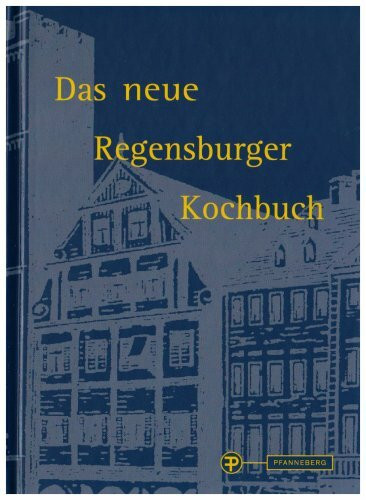 Das neue Regensburger Kochbuch