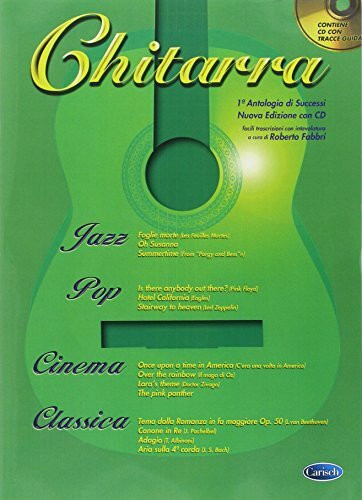 Chitarra Prima Antologia Di Successi + CD: Nuova Edizione Con Tracce Guida