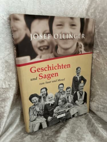 Geschichten und Sagen von Saar und Mosel: Traditionen und Bräuche des moselfränkischen Sprachraums