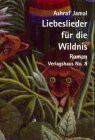 Liebeslieder für die Wildnis: Roman. Aus d. südafrikan. Engl. v. Andrea Viala.