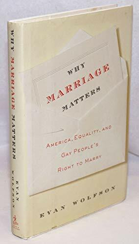 Simon & Schuster Why Marriage Matters, America, Equality, And Gay People's Right To Marry