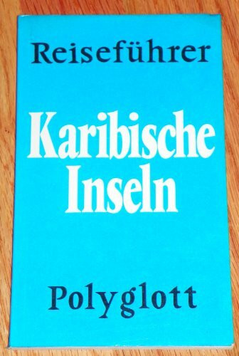 Karibische Inseln. Polyglott Reiseführer