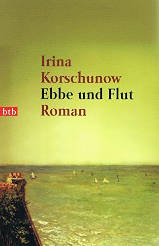 Ebbe und Flut: Roman