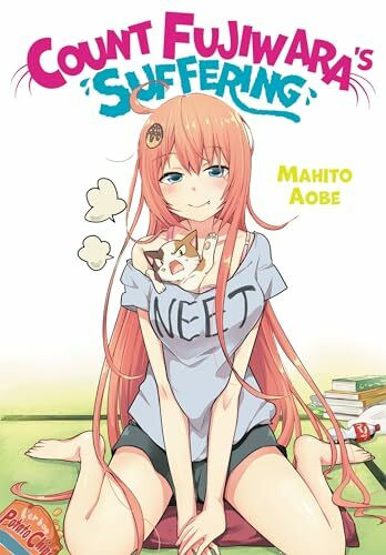 Count Fujiwara's Suffering (COUNT FUJIWARAS SUFFERING LIGHT NOVEL HC)