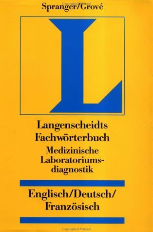 Langenscheidts Fachwörterbuch, Fachwörterbuch Medizinische Laboratoriumsdiagnostik, Englisch-Deutsch-Französisch: English, German, French