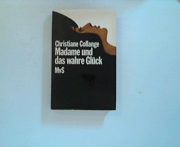 Madame und das wahre Glück