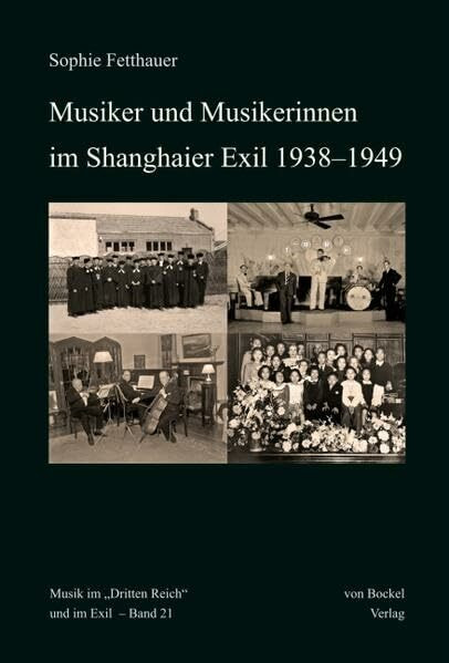 Musiker und Musikerinnen im Shanghaier Exil 1938–1949 (Musik im "Dritten Reich" und im Exil)