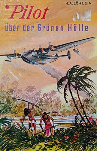 Pilot über der Grünen Hölle