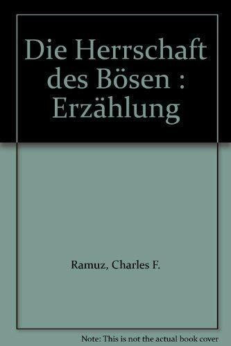 Die Herrschaft des Bösen: Erzählung (Cotta's Bibliothek der Moderne)