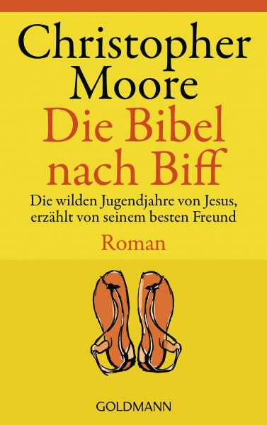 Die Bibel nach Biff. Die wilden Jugendjahre von Jesus, erzählt von seinem besten Freund