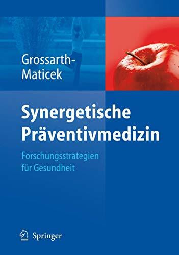 Synergetische Präventivmedizin: Strategien für Gesundheit