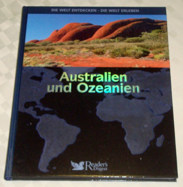Die Welt entdecken - Die Welt erleben, Australien und Ozeanien,
